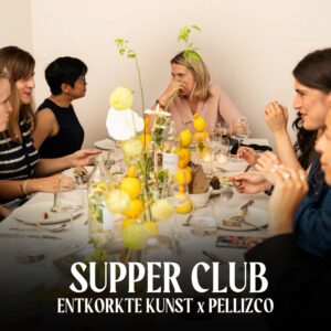 Supper Club Pellizco x Entkorkte Kunst